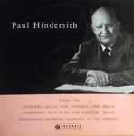 Cover for album: Paul Hindemith Conducting The Philharmonia Orchestra – Volume One: Concert Music For Strings And Brass, Op. 50 / Symphony In B Flat For Concert Band (1951)