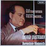 Cover for album: Bruch, Hindemith, David Oistrakh, London Symphony Orchestra, Horenstein – Scottish Fantasia / Violin Concerto