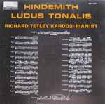 Cover for album: Paul Hindemith - Richard Tetley Kardos – Ludus Tonalis(LP, Album)