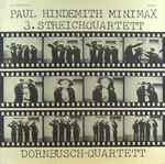Cover for album: Paul Hindemith, Dornbusch-Quartett – Minimax / 3. Streichquartett(LP)