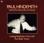 Cover for album: Paul Hindemith, Ludwig Hoelscher, Kurt Rapf – Werke Für Violoncello Und Klavier(LP, Album)