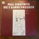 Cover for album: Paul Hindemith, Ensemble 13 Baden-Baden, Manfred Reichert, Maria Bergmann, Martha Schuster, Wolfgang Hock, Ulrich Koch, Martin Ostertag – Die 5+7 Kammermusiken(LP, Album)
