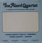 Cover for album: Paul Hindemith, Leoš Janáček, The Alard String Quartet – The Alard Quartet In Residence At The Pennsylvania State University(LP, Stereo)