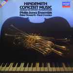 Cover for album: Hindemith - Philip Jones Ensemble, Elgar Howarth, Paul Crossley (2) – Concert Music / Musique De Concert / Konzertmusik