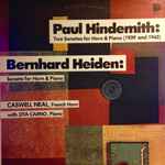 Cover for album: Hindemith, Bernhard Heiden, Caswell Neal, Zita Carno – Hindemith: Two Sonatas For Horn & Piano (1939 And 1943); Heiden: Sonata For Horn & Piano(LP, Album)