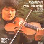 Cover for album: Max Reger, Paul Hindemith, Hirofumi Fukai – Drei Suiten Op. 131 D / Sonate Op. 25,1 Für Bratsche Allein