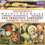 Cover for album: Hindemith – San Francisco Symphony, Herbert Blomstedt – Mathis Der Maler • Symphonic Metamorphosis • Trauermusik