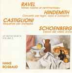 Cover for album: Ravel, Hindemith, Castiglioni, Schoenberg, Hans Rosbaud – Valses Nobles Et Sentimantales / Concerto Per Legni, Arpa E Orchestra / Sequenze Per Orchestra / Danza Del Vitello D'Oro(CD, )