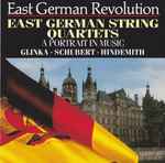 Cover for album: Glinka / Schubert / Hindemith – East German String Quartets (A Portrait In Music)(CD, )