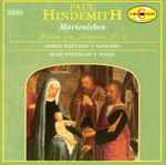 Cover for album: Paul Hindemith / Gerda Hartman, John Whitelaw (2) – Das Marienleben. Lieder For Soprano, Op. 27(CD, Album)