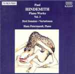 Cover for album: Paul Hindemith, Hans Petermandl – Paul Hindemith - Piano Works Vol. 3