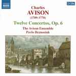 Cover for album: Charles Avison – The Avison Ensemble, Pavlo Beznosiuk – Twelve Concertos, Op. 6