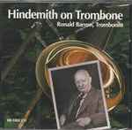 Cover for album: Ronald Barron, Paul Hindemith – Hindemith on Trombone(CD, Album)