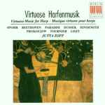 Cover for album: Spohr, Beethoven, Paradisi, Dussek, Hindemith, Prokofiew, Tournier, Liszt, Jutta Zoff – Virtuose Harfenmusik(CD, Stereo)