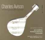 Cover for album: Charles Avison, Orchestra A Plettro Accademia Mandolinista Pugliese, Leonardo Lospalluti – Concerti Grossi After Scarlatti /(CD, Album)