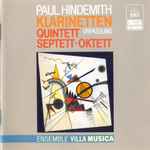 Cover for album: Paul Hindemith ; Ensemble Villa Musica – Klarinettenquintett (Urfassung) / Septett / Oktett(CD, )