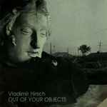 Cover for album: Out Of Your Objects