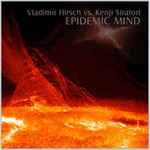 Cover for album: Vladimír Hirsch vs. Kenji Siratori – Epidemic Mind