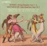 Cover for album: Rossini / Hoffmeister, Minna Pensola, Antti Tikkanen, Tuomas Lehto, Niek De Groot – String Sonatas Nos 1 – 3 / Solo Quartets Nos 1 & 2(SACD, Hybrid, Multichannel)