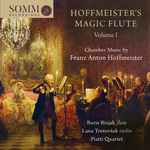 Cover for album: Franz Anton Hoffmeister, Piatti Quartet – Hoffmeister's Magic Flute, Volume 1(CD, Album)