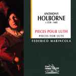 Cover for album: Anthony Holborne, Federico Marincola – Pieces For Lute(CD, Stereo)