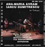 Cover for album: Ana-Maria Avram / Iancu Dumitrescu – In Tokyo(CD, Album)