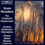 Cover for album: Vagn Holmboe, Aarhus Symphony Orchestra, Owain Arwel Hughes – The Complete Symphonies(6×CD, )