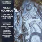 Cover for album: Vagn Holmboe, Dan Laurin, Manuela Wiesler, Aalborg Symphony Orchestra, Owain Arwel Hughes – Concertos For Recorder And Flute(CD, Album)
