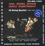 Cover for album: Ana-Maria Avram, Iancu Dumitrescu – i0 String Quartet(CD, Album)