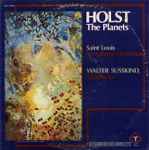 Cover for album: Holst, Saint Louis Symphony Orchestra, Walter Susskind – The Planets
