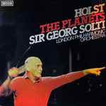 Cover for album: Holst, Sir Georg Solti, London Philharmonic Orchestra – The Planets