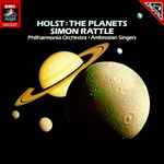 Cover for album: Holst, Simon Rattle, Philharmonia Orchestra • Ambrosian Singers – The Planets