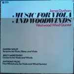 Cover for album: James Dunham, Westwood Wind Quintet - Gustav Holst / Jerzy Sapieyevski / Anthony Plog – Music For Viola And Woodwinds