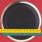 Cover for album: Stockholm Symphonic Wind Orchestra / Mellnäs, Khachaturian, Rimsky-Korsakov, Holst, Lundquist – Stockholm Symphonic Wind Orchestra(CD, Album, Stereo)