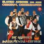 Cover for album: Slavko Avsenik uns seine Original Oberkrainer - Die grossen Instrumental-Erfolge(12