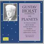 Cover for album: Gustav Holst - London Symphony Orchestra, The String Orchestra, The Symphony Orchestra – Gustav Holst Conducts The Planets(CD, Album, Mono)