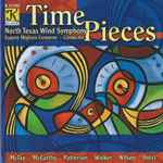 Cover for album: North Texas Wind Symphony, Eugene Migliaro Corporon - McTee, McCarthy, Patterson, Walker, Wilson, Holst – Time Pieces(CD, )