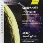 Cover for album: Gustav Holst, Edward Elgar, Roger Norrington, Radio-Sinfonieorchester Stuttgart Des SWR – The Planets / Serenade, Op. 10