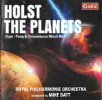 Cover for album: Holst, Elgar, Royal Philharmonic Orchestra Conducted By Mike Batt – The Planets; Pomp And Circumstance March No. 1(CD, Album)