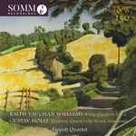 Cover for album: Ralph Vaughan Williams, Gustav Holst, Tippett Quartet – String Quartets 1 & 2; Phantasy Quartet Op.36 (Ed. Swanson)(CD, Album)