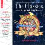 Cover for album: Gustav Holst, Modest Mussorgsky, Richard Wagner, Mikhail Ivanovich Glinka – The Classics Discovered(CD, )
