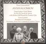 Cover for album: David Avshalomov, Jacob Avshalomov, Aaron Avshalomov – Three Generations Avshalomov(CD, Album)