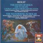 Cover for album: Holst / Sir Charles Groves • Steuart Bedford – The Hymn Of Jesus • The Wandering Scholar(CD, Compilation, Remastered)