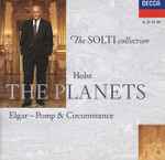 Cover for album: Holst / Elgar - Georg Solti, The London Philharmonic Orchestra – The Planets / Pomp & Circumstance