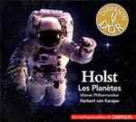 Cover for album: Holst, Wiener Philharmoniker, Herbert von Karajan – Les Planètes(CD, Compilation, Reissue, Remastered)