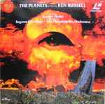 Cover for album: Gustav Holst - Eugene Ormandy, The Philadelphia Orchestra, Ken Russell – The Planets A Film By Ken Russell(Laserdisc, 12