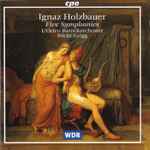 Cover for album: Ignaz Holzbauer / L'Orfeo Barockorchester, Michi Gaigg – Five Symphonies(CD, Album)