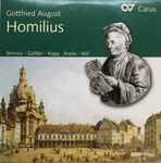 Cover for album: Gottfried August Homilius, Bernius, Güttler, Kopp, Kreile, Näf – Gottfried August Homilius(CD, Compilation, Promo)