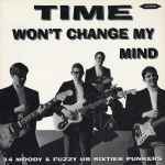 Cover for album: Tired Of CryingVarious – Time Won't Change My Mind(LP, Album, Compilation)