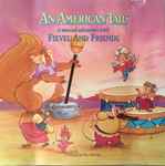 Cover for album: An American Tail: A Musical Adventure With Fievel And Friends